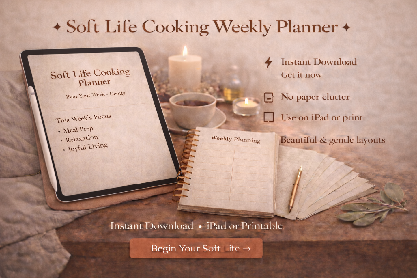 The Soft Life Weekly Reset Planner
Warm meals. Slow evenings. Zero stress.